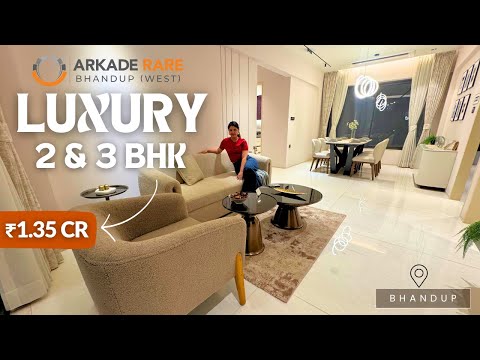 Arkade Rare Bhandup Luxury 2 & 3 BHK Tour at Kanjurmarg | Review, Price & Location