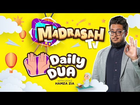 Daily Dua | Learn About Various Dua's with Ustaz Hamza Zia | #MadrasahTV