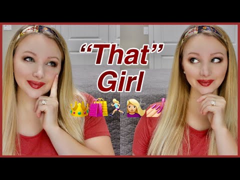 Becoming "THAT" GIRL