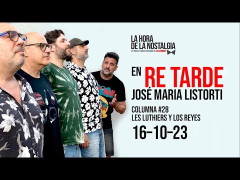 La Columna de LHDLN en "Re Tarde" con José María Listorti (16 de Octubre del 2023)