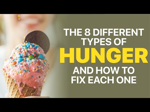 8 Different Types of Hunger & How to Fix Each One | Joanna Soh