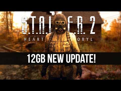 STALKER 2 Just Got a 12GB New Update!