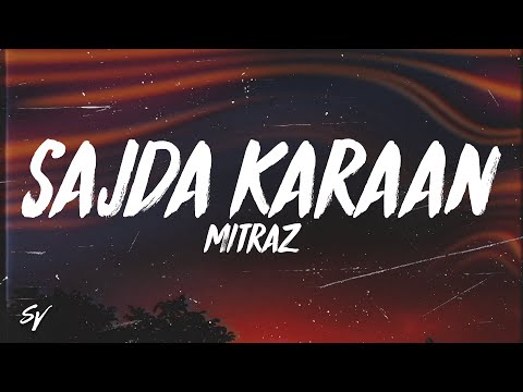 Sajda Karaan - MITRAZ (Lyrics/English Meaning)