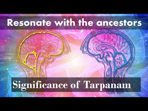 Resonating with the departed ancestors, Significance of Tarpanam & Pitru Paksha - Mahalaya Part 2