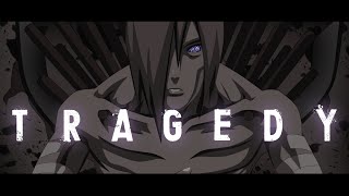 Nagato Uzumaki AMV || Tragedy