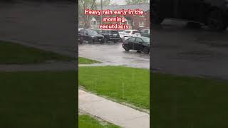 Heavy rain early morning#heavyrain #eaoutdoors#viral#trending#youtubeshortsvideo#viralvideo