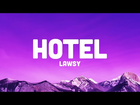 Lawsy - Hotel (Lyrics) 3am i'm in the hotel b*tch i'm missing you and the throat yeah tiktok