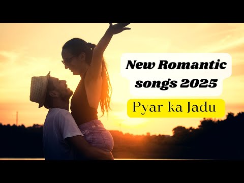 New Romantic songs 2025 I Pyar ka Jadu I Desisurvibes I New Love Song 2025