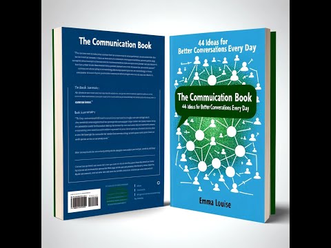 The Communication Book: 44 Ideas for Better Conversations Every Day Emma Louise | Book Summary