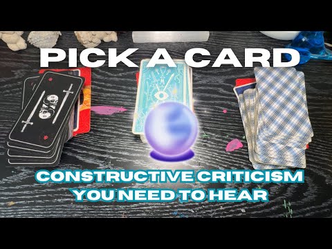 Constructive Criticism & Corrective Action 👀 ENERGY CHECK IN tarot pick a card reading