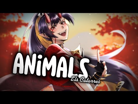 {Nightcore} Animals ~ Els Catarres [NMV]