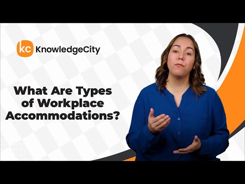 What Are Types of Workplace Accommodations? | KnowledgeCity