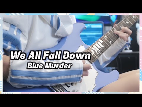 [ Cover ] We All Fall Down / Blue Murder