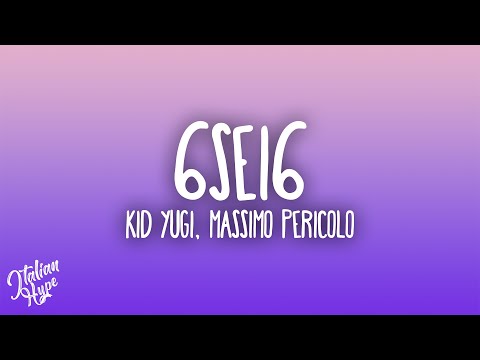 Kid Yugi - 6SEI6 ft. Massimo Pericolo