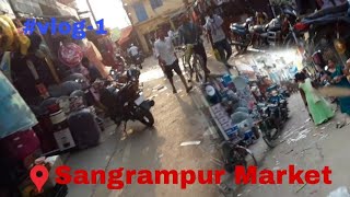 Sangrampur Market vlog || Belhar sangrampur || priishuu #bihar #munger