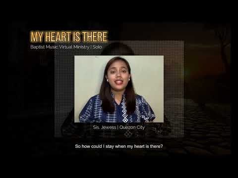 My Heart is There | Baptist Music Virtual Ministry | Solo