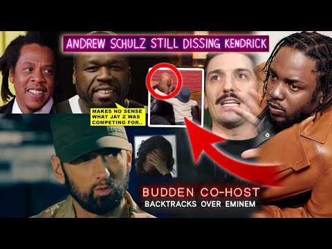 Andrew Schulz Continues DISSING Kendrick, 50 Cent Questionable Jay Z Move, Budden Co Host BACKTRACK