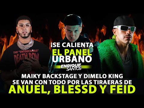 Maiky Backstage y Dimelo King se gritan por las #tiraeras de #Anuel, #Blessd y #Feid 🔥/ Panel Urbano