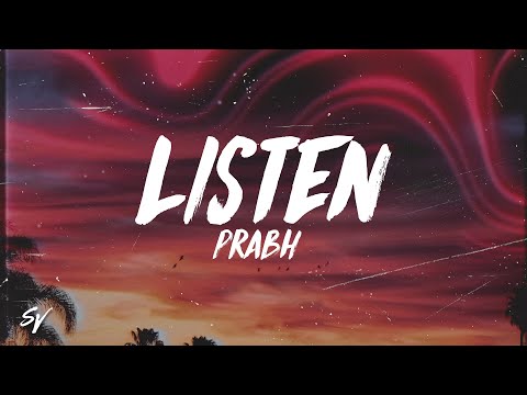 Listen - Prabh (Lyrics/English Meaning)