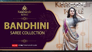 Bandhani Sarees @Weavers Price Valid For 24Hrs | Kalamandir Royale Sarees LIVE