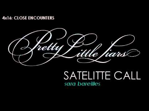 PLL 4x16 Satellite Call - Sara Bareilles