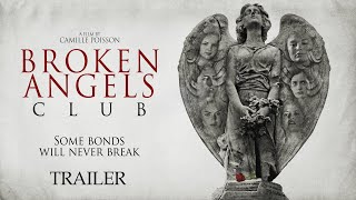 BROKEN ANGELS CLUB - Movie Trailer - Drama