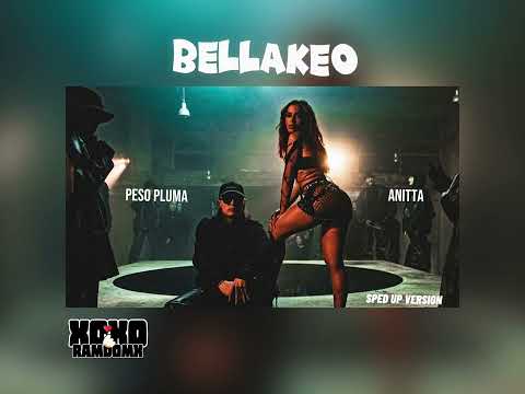 Peso Pluma, Anitta - BELLAKEO [sped up version]