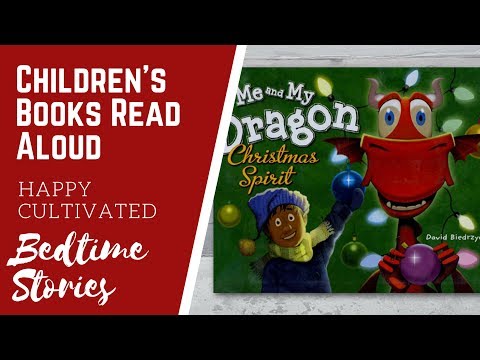 Me and My Dragon Christmas Spirit Book | Christmas Books for Kids | Children's Books Read Aloud