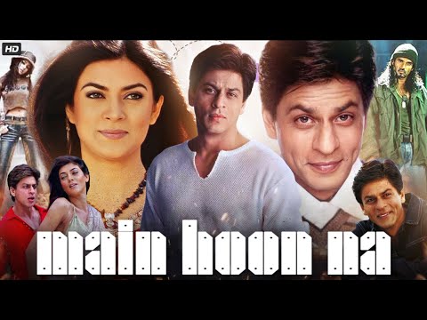 Main Hoon Na Full Movie | Shah Rukh Khan | Sushmita Sen | Sunil Shetty | Zayed Khan | Review & Facts