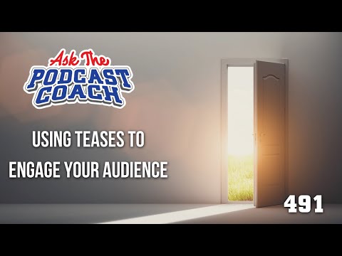 Using teases to engage your audience