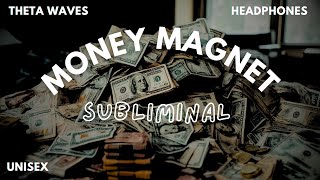 🤑💎 MONEY MAGNET: Unlock the Flow of Endless Financial Prosperity! Theta Waves