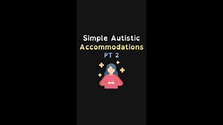 Simple autistic accommodations Part 2 #audhd #latediagnosedautistic #autisticmom #momonthespectrum