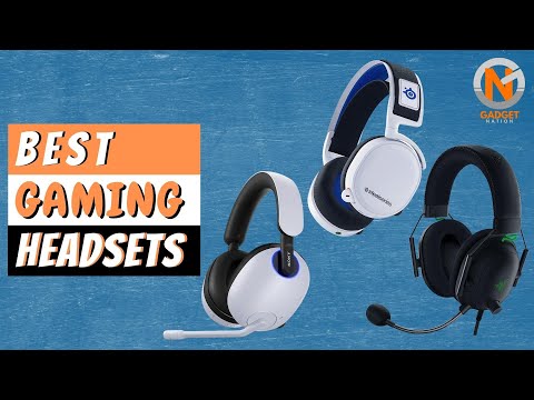 Best Gaming Headsets 2022