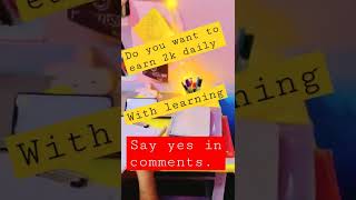 genuine ways to learning and earning money as a student comment yes!! #earnmoneyonline #sanjivkumar