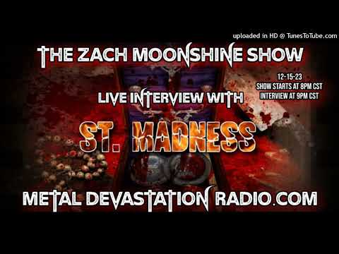 St. Madness - Interview 2023 - The Zach Moonshine Show