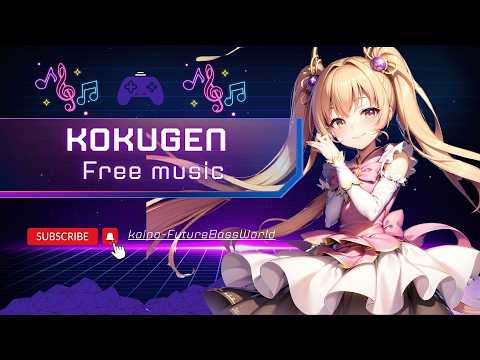 [Future bass]Kokugen~刻限~『Free Music』