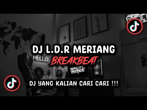 DJ L.D.R MERIANG BREAKBEAT SOUND ᴡᴇs. ᴢᴀɴ VIRAL TIK TOK TERBARU 2025 !!!