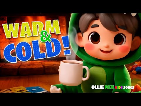 Warm vs Cold FUN Temperature Song for Kids! | Ollie Rex Kids Songs