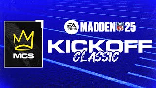 Madden 25 Kickoff Classic | Madden Championship Series