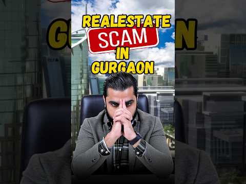 Realestate scam in gurgaon     #realestatescam  #scam #realestate #Scamingurugram #propertyscam