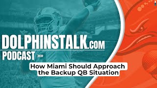 How Miami Should Approach the Backup QB Situation