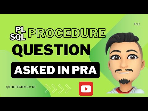 PROCEDURES IN PL/SQL, PRA PL/SQL QUESTIONS ON PROCEDURES