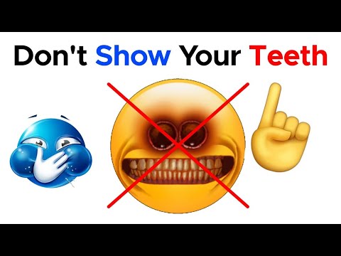 Don't Show Your Teeth while watching this video...