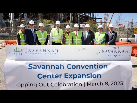 Savannah Convention Center Topping Out Ceremony | Meet in Savannah