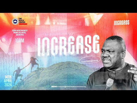 Sunday Service: Increase - Ministering:  Pst. Margaret OKOOBOH - 04/14/2024