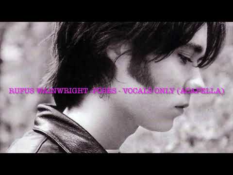 Rufus Wainwright - Poses VOCALS ONLY (Acapella)