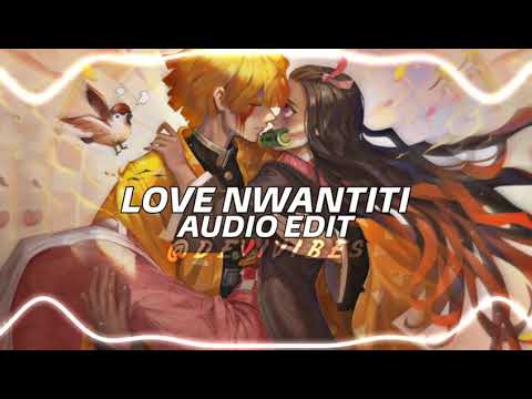 Ckay - Love Nwantiti『Edit Audio』