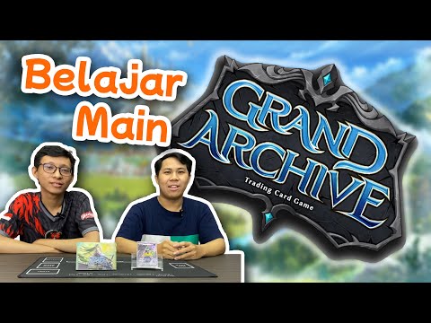 Yuk Belajar Main Grand Archive! ft. @ReNNegadeTCG (Grand Archive TCG)