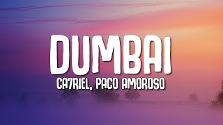 CA7RIEL & Paco Amoroso - DUMBAI (Letra/Lyrics)