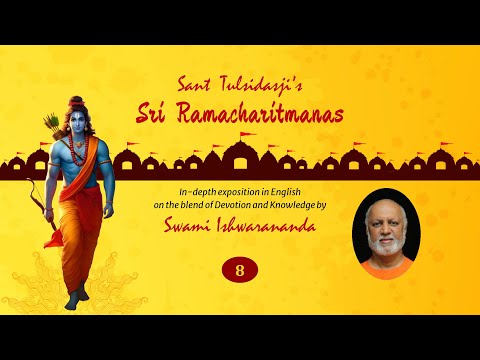 8 - Sri Ramacharitmanas by Swami Ishwaranandaji - Doha 2.1